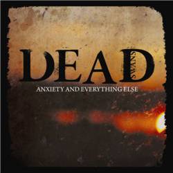 Dead Swans : Anxiety and Everything Else